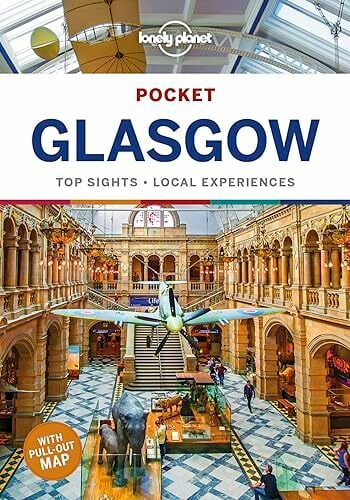 Lonely Planet Pocket Glasgow 1: Top Sights - Local Experiences (Pocket Guide) Lonely Planet Pocket Glasgow 1: Top Sights - Local Experiences (Pocket Guide)