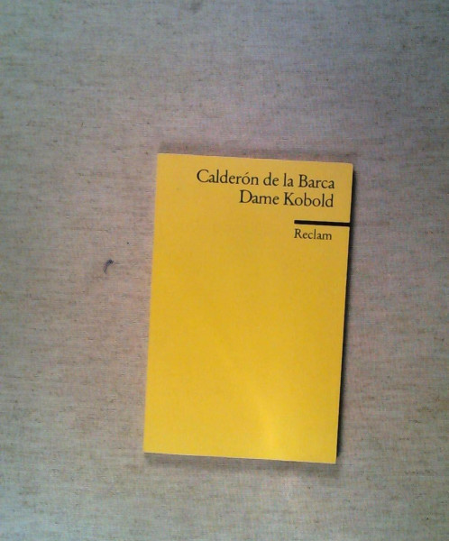Dame Kobold: Lustspiel in 3 Aufzügen (Reclams Universal-Bibliothek)