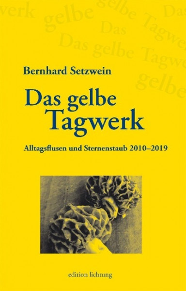 Das gelbe Tagwerk