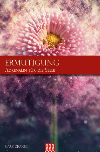 Ermutigung: Adrenalin für die Seele