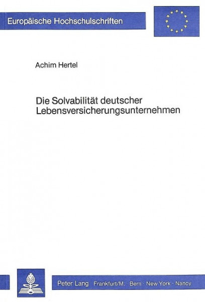 Die Solvabilität deutscher Lebensversicherungsunternehmen
