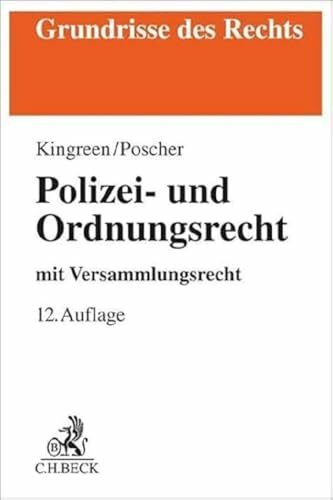 Polizei- und Ordnungsrecht: mit Versammlungsrecht (Grundrisse des Rechts)