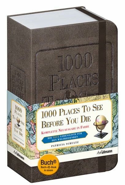 1000 Places to see before you die. GESCHENKAUSGABE (Buch + E-Book): Die neue Lebensliste für den Weltreisenden