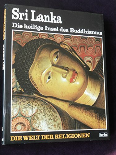 Sri Lanke - Die heilige Insel des Buddhismus