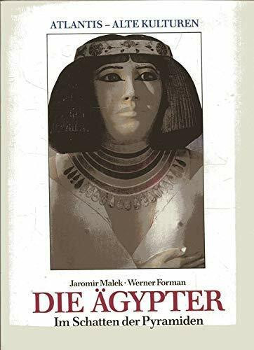 Die Ägypter. Im Schatten der Pyramide