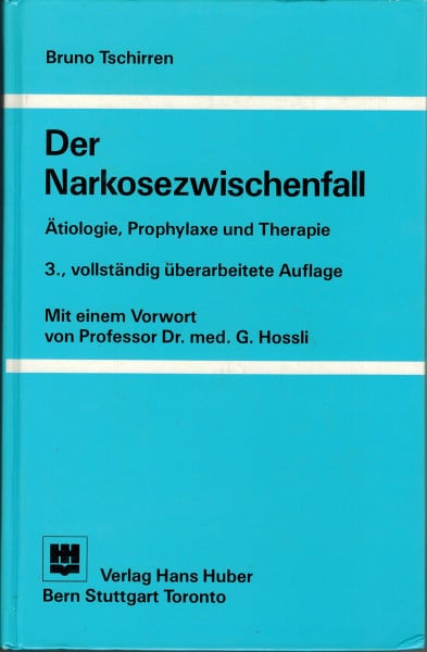 Der Narkosezwischenfall: Ätiologie, Prophylaxe und Therapie