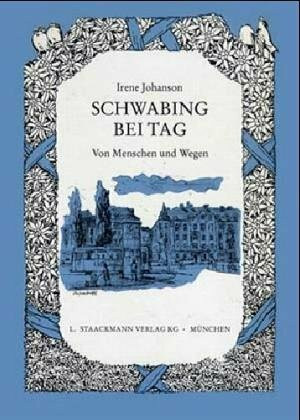 Schwabing bei Tag. Von Menschen und Wegen