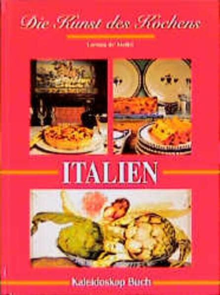 Die Kunst des Kochens, Italien (Kaleidoskop Buch)