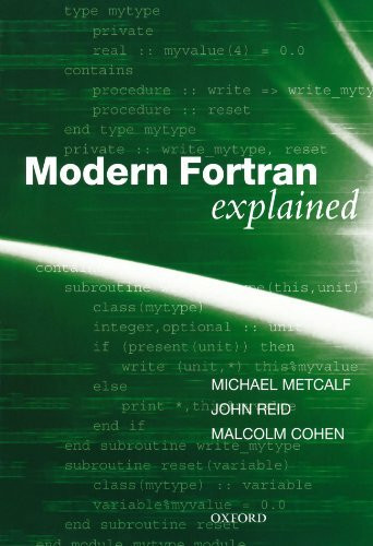 Modern Fortran Explained (Numerical Mathematics And Scientific Computation)