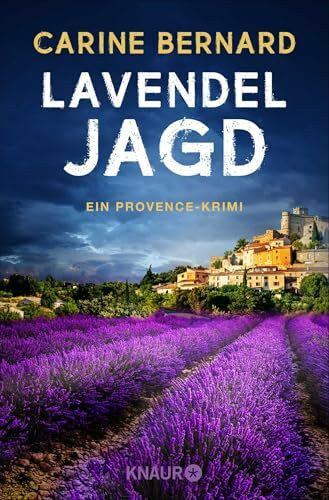 Lavendel-Jagd: Ein Provence-Krimi (Die Lavendel-Morde, Band 8)