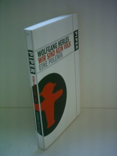Wir sind kein Volk: Eine Polemik
