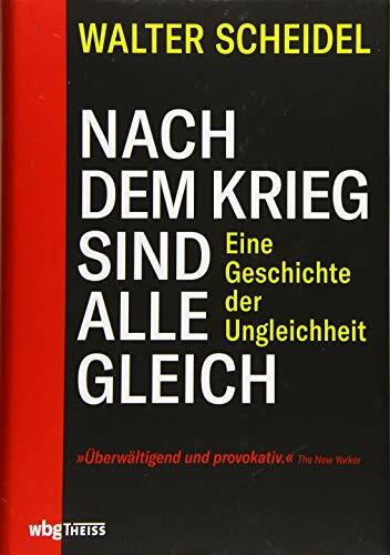 Nach dem Krieg sind alle gleich: Eine Geschichte der Ungleichheit