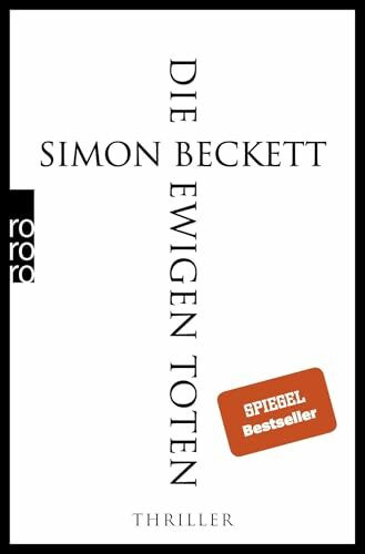 Die ewigen Toten: Thriller | Dr. David Hunters sechster Fall