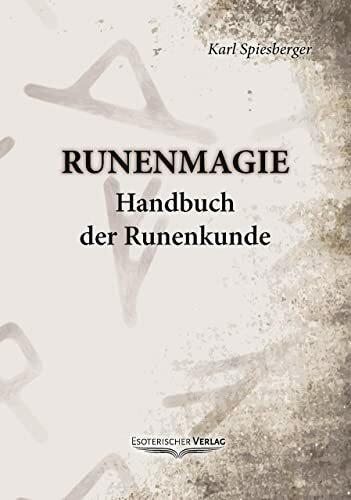 Runenmagie: Handbuch der Runenkunde