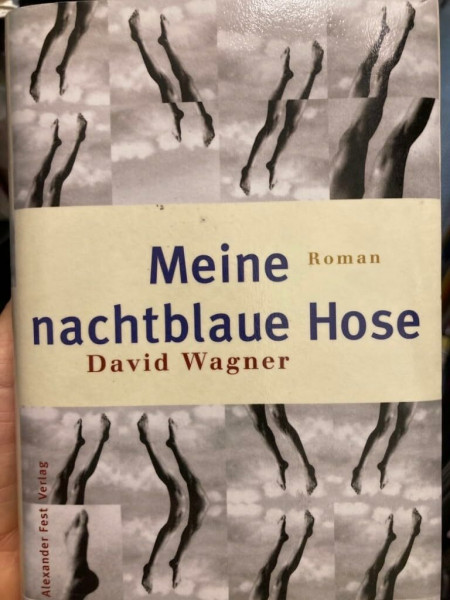 Meine nachtblaue Hose: Roman