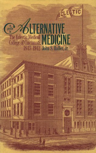 A Profile in Alternative Medicine: The Eclectic Medical College of Cincinnati, 1835-1942