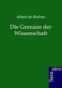 Die Grenzen der Wissenschaft