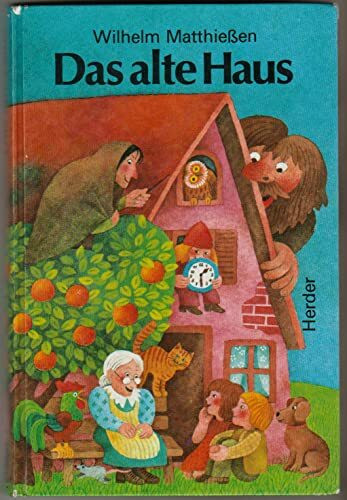 Das alte Haus. Märchen zum Lesen und Vorlesen.