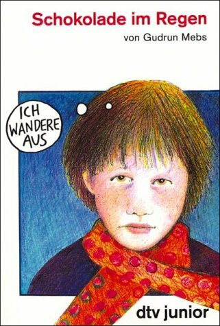Schokolade im Regen (dtv junior)