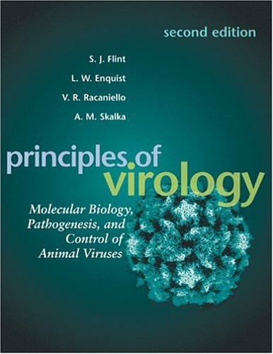 Principles of Virology: Molecular Biology, Pathogenesis, and Control of Animal Viruses