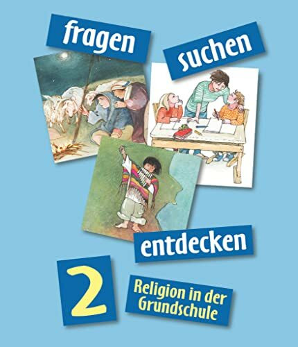 Fragen-suchen-entdecken - Katholische Religion in der Grundschule - Ausgabe 2001 - Band 2: Schulbuch (Fragen-suchen-entdecken, Ausgabe 2001, Band 2)