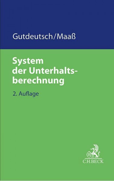 System der Unterhaltsberechnung (C.H. Beck Familienrecht)