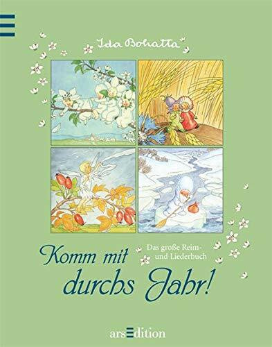 Komm mit durch das Jahr: Das große Reim- und Liederbuch