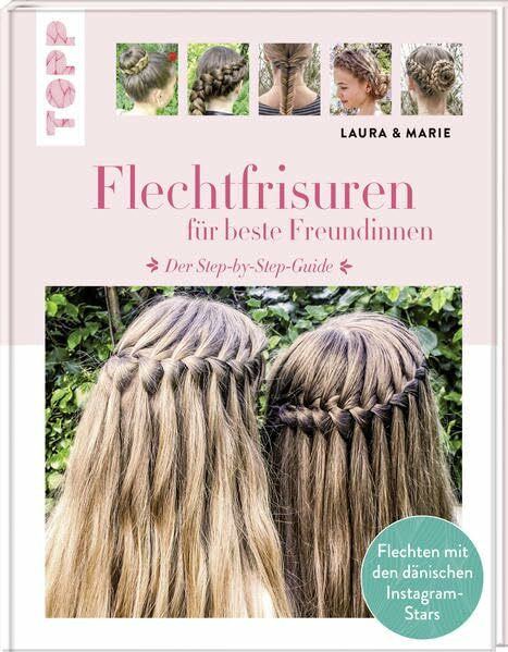 Flechtfrisuren: für beste Freundinnen. Der Step-by-Step-Guide. Flechten mit den dänischen Instagram-Stars