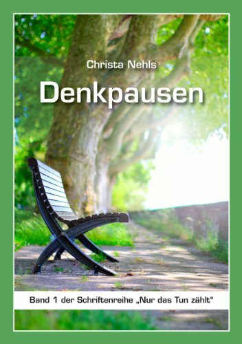 Denkpausen (Nur das Tun zählt)