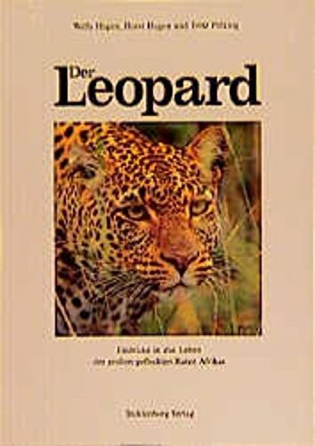 Der Leopard: Einblicke in das Leben der grossen gefleckten Katze Afrikas
