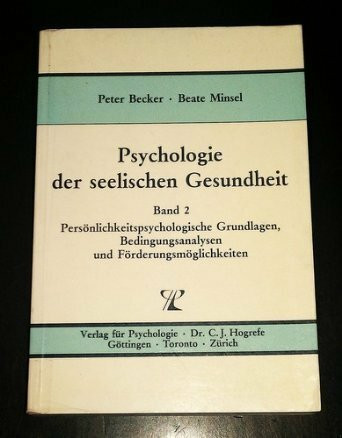 Psychologie der seelischen Gesundheit, 2 Bde., Bd.2, Persönlichkeitspsychologische Grundlagen, Bedingungsanalysen und Förderungsmöglichkeiten