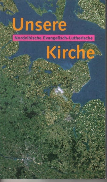 Unsere Nordelbische Evangelisch-Lutherische Kirche