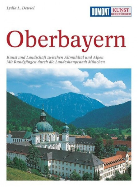 Oberbayern. Kunst-Reiseführer