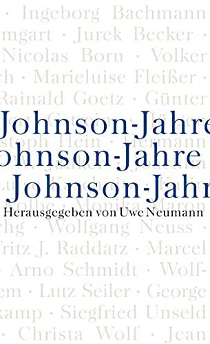 Johnson-Jahre: Zeugnisse aus sechs Jahrzehnten