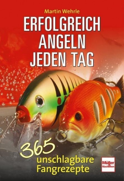 Erfolgreich angeln jeden Tag