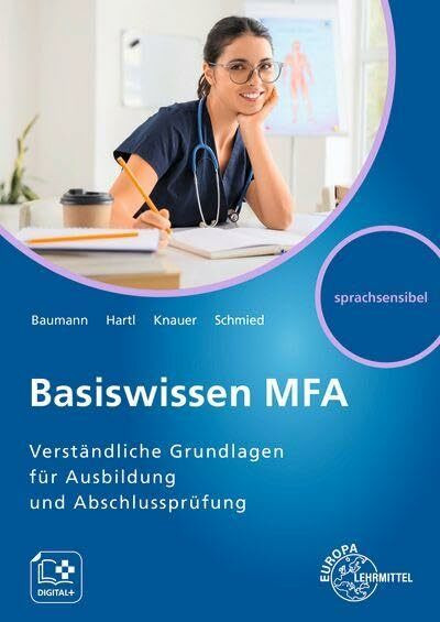 Basiswissen MFA: Verständliche Grundlagen für Ausbildung und Abschlussprüfung