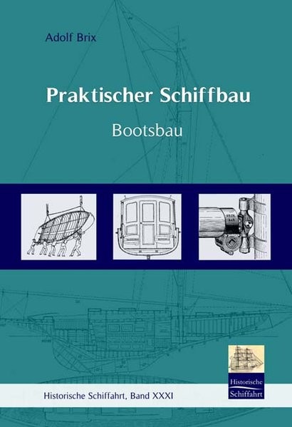 Praktischer Schiffbau