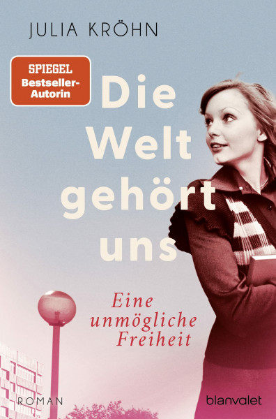 Die Welt gehört uns - Eine unmögliche Freiheit -: Roman (Die Buchhändlerinnen von Frankfurt, Band 2)