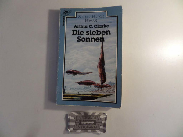 Die sieben Sonnen: SF-Roman (BLA - Fantasy)
