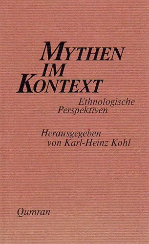 Mythen im Kontext: Ethnologische Perspektiven