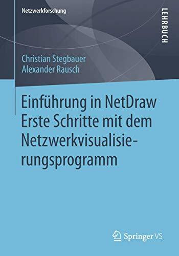Einführung in NetDraw: Erste Schritte mit dem Netzwerkvisualisierungsprogramm (Netzwerkforschung)