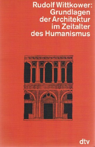Grundlagen der Architektur im Zeitalter des Humanismus