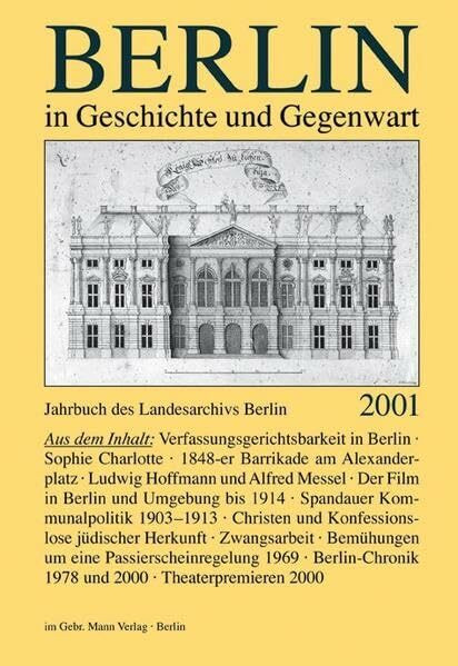 Berlin in Geschichte und Gegenwart (Jahrbuch des Landesarchivs Berlin)