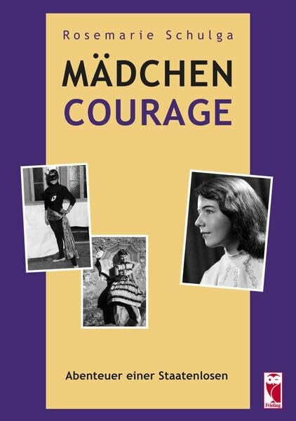 Mädchen Courage: Abenteuer einer Staatenlosen