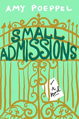 Small Admissions: A Novel