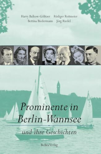 Prominente in Berlin-Wannsee: Und ihre Geschichten