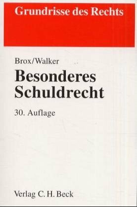 Besonderes Schuldrecht: Rechtsstand: Dezember 2003 (Grundrisse des Rechts)