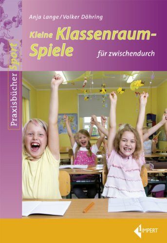 Kleine Klassenraumspiele: für zwischendurch