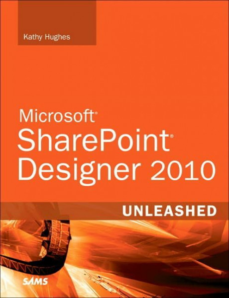 SharePoint Designer 2010 Unleashed