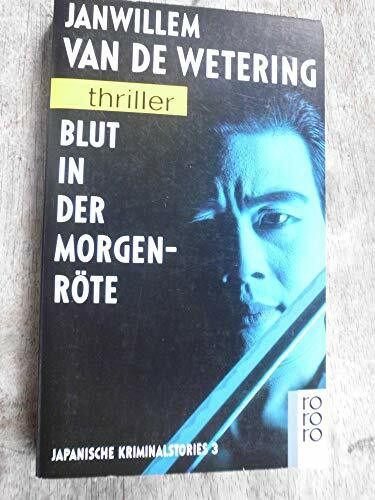 Blut in der Morgenröte (Japanische Kriminalstories, Band 3)